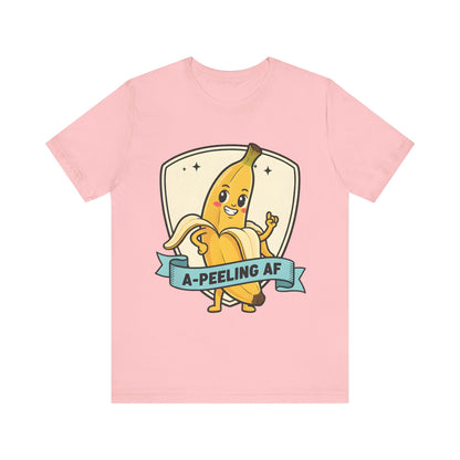 A-Peeling AF Tee