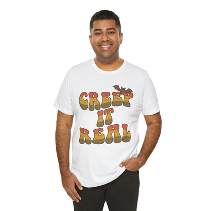 Creep It Real Halloween Tee