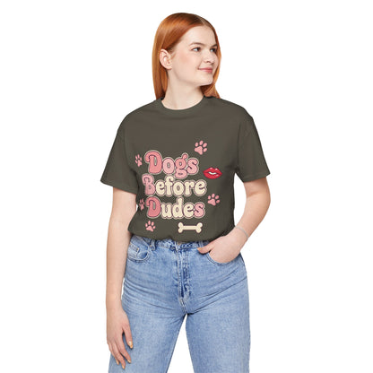 Dogs Before Dudes Tee
