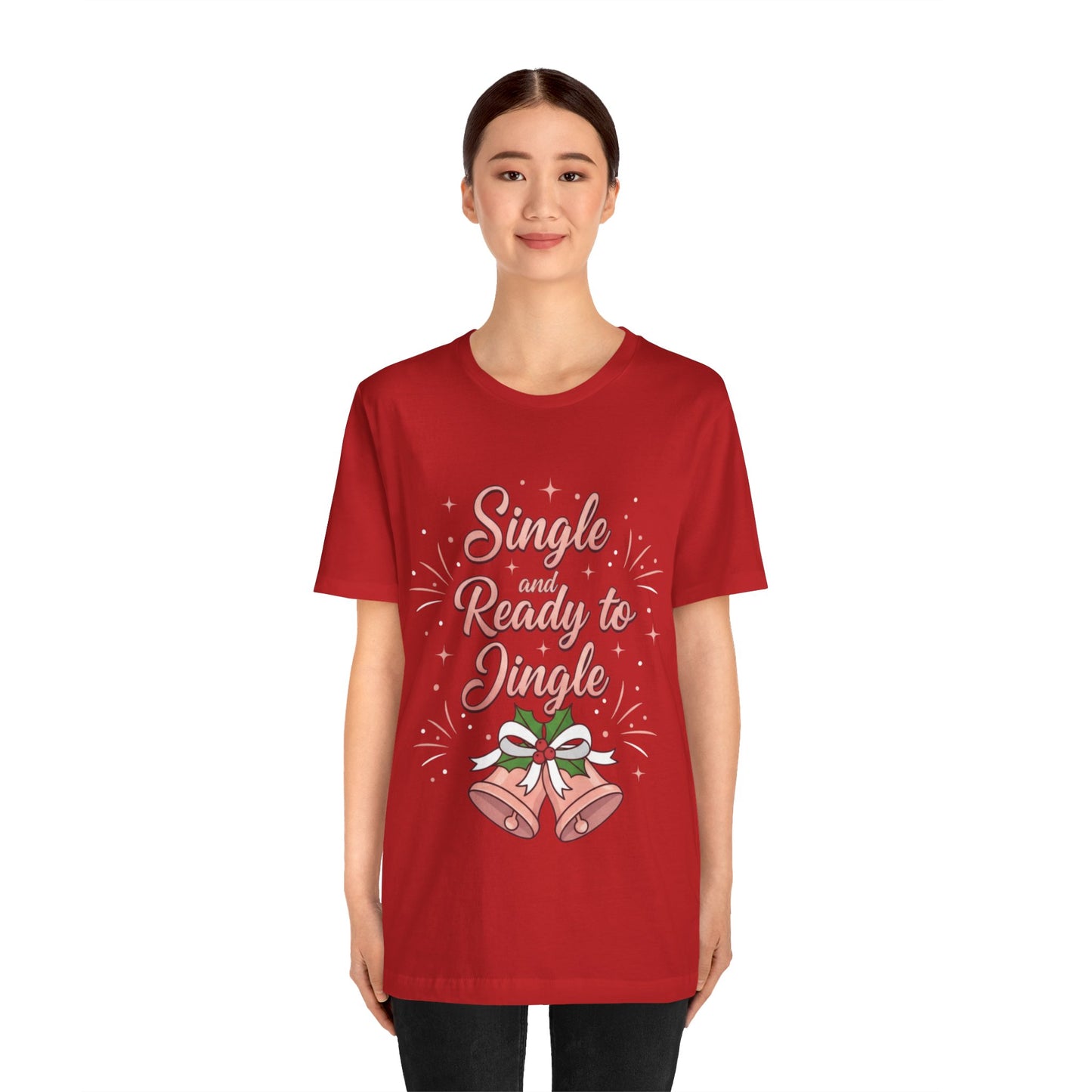 Single and Ready to Jingle T-Shirt