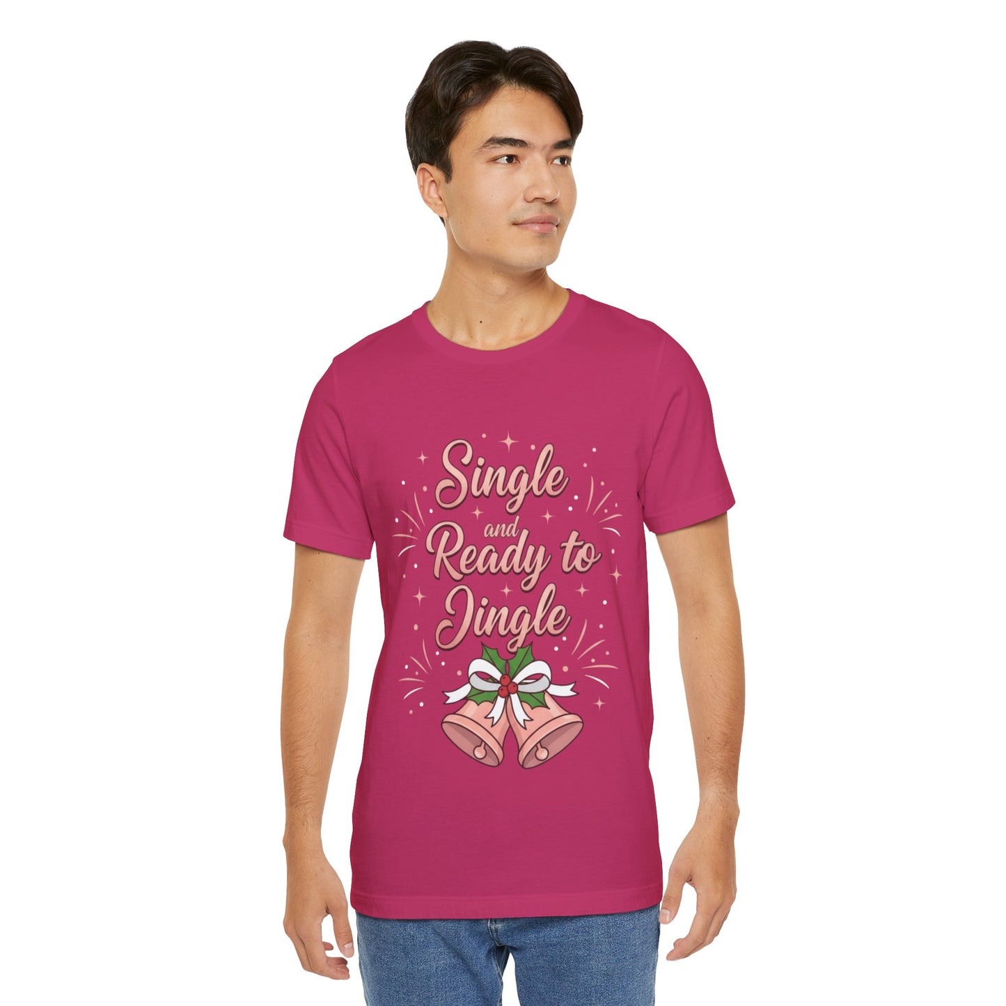 Single and Ready to Jingle T-Shirt